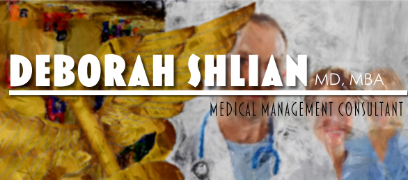 Deborah Shlian MD MBA Medical Management Consulting